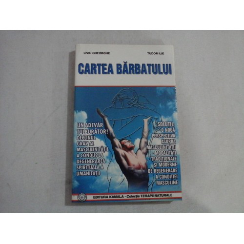CARTEA BARBATULUI - Liviu GHEORGHE ,Tudor ILIE CARTEA BARBATULUI - Liviu GHEORGHE ,Tudor ILIE